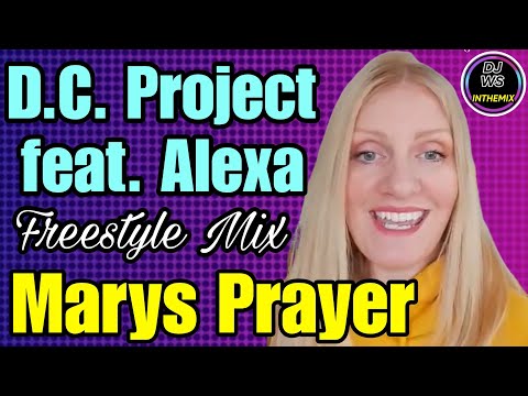 D.C. Project feat. Alexa - Marys Prayer (Freestyle Mix DJ WS) @freestylemusicforever #djwsinthemix