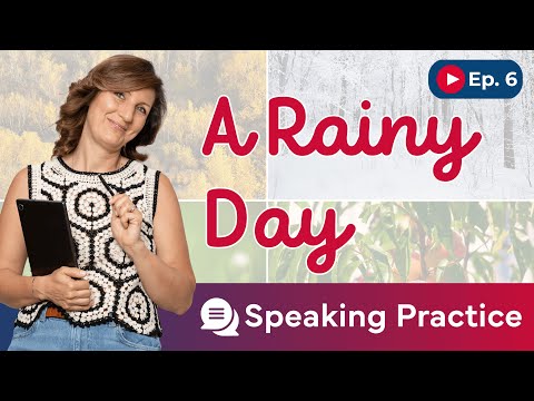 🎤 English Speaking Practice: A Rainy Day | Ep. 6
