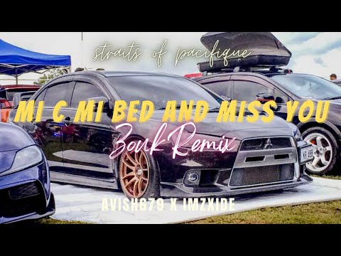 MI C MI BED AND MISS U (ZOUK REMIX) | DEXTER DAPS | AVISH679 X IMZXIDE