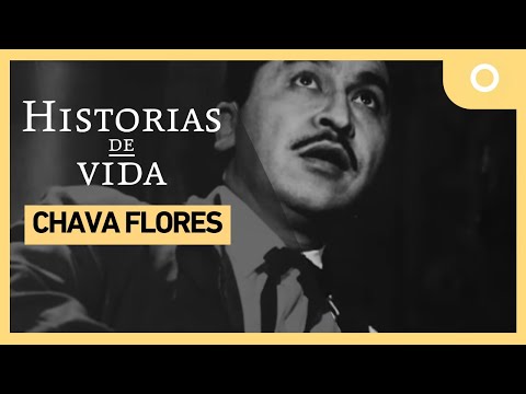Historias de vida - Chava Flores