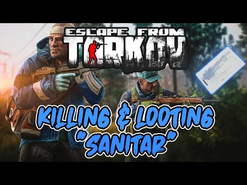Killing & Looting Sanitar's NEW Keycard | Escape from Tarkov 12.7