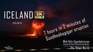 7 hours in 2 minutes of Sundhnúkagígar eruption 2024-08-29