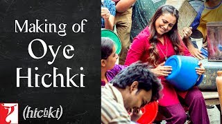 Making of Oye Hichki Song | Hichki | Rani Mukerji