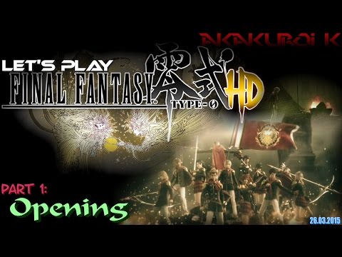 Let's Play "Final Fantasy Type-0 HD" [1] ~ Opening (blind)