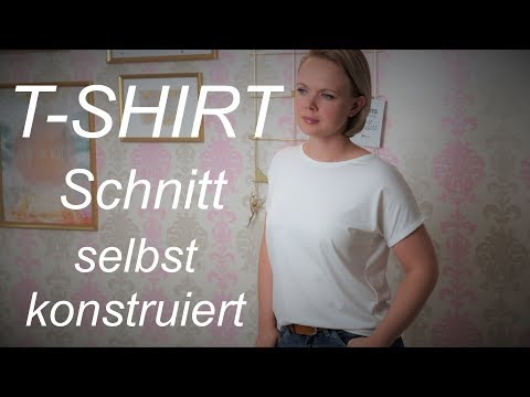 T-Shirt nähen - Schnittmuster selbst konstruieren - Nähanleitung