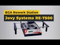 Infrared BGA Rework Station Jovy Systems RE-7500 for Repairing iPhone 4S, iPhone 5S, iPhone 6, Sony Xperia Preview 1