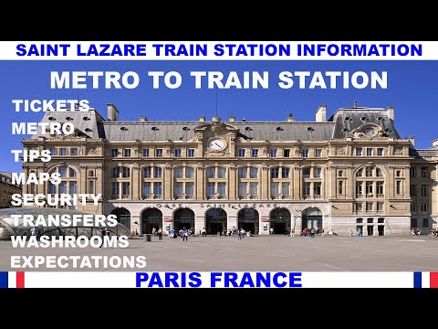 GARE SAINT LAZARE TRAIN STATION IN PARIS - INFORMATION & WALKTHROUGH FROM METRO TO TRAIN STATION