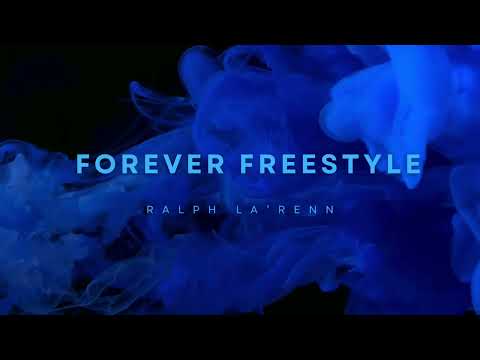 Ralph La’Renn-Forever Freestyle