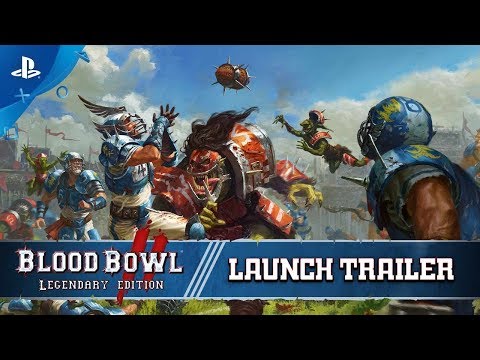 Blood Bowl 2 Legendary Edition - Launch Trailer | PS4