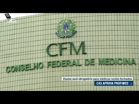 Criação do Exame de Proficiência em Medicina tem aprovação da CAS