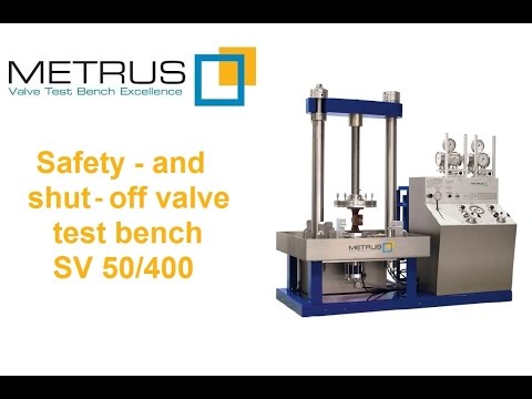 Valve Test Bench / Ventilprüfstand / Armaturenprüfstand - SV 50/400 - METRUS
