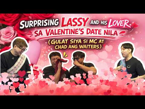 SURPRISING LASSY AND HIS LOVER SA VALENTINE'S DATE NILA (GULAT SIYA SI MC AT CHAD ANG WAITERS)