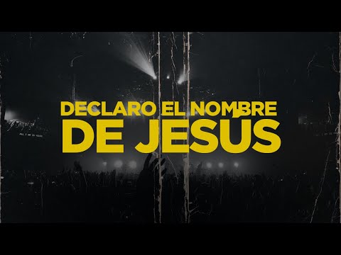 Declaro el Nombre de Jesús - I Speak Jesus Español (Video con Letra)