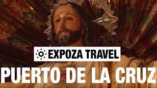 Puerto De La Cruz (Spain) Vacation Travel Video Guide