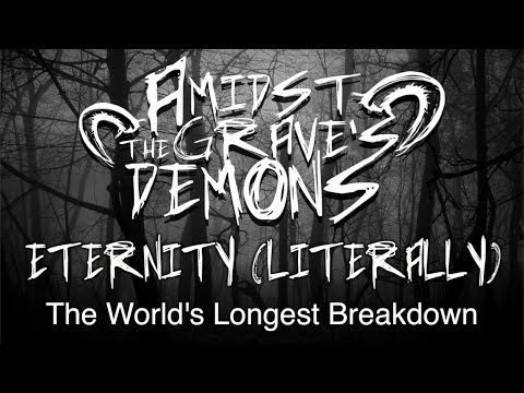 Amidst the Grave's Demons - Eternity (Literally) [Official Audio]
