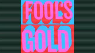 Fool&#39;s Gold - Street Clothes (James Pants Remix)
