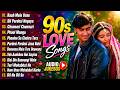 90 S Old Hindi Songs 90s Love Song Udit Narayan Alka Yagnik Kumar Sanu Songs Hindi Songs