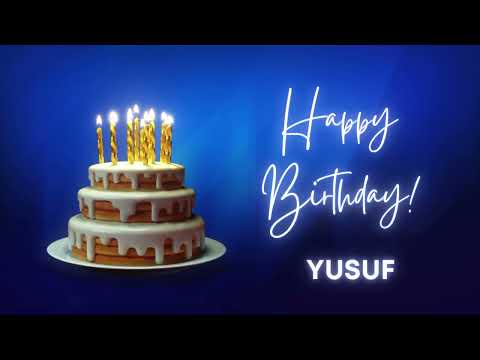 YUSUF Happy birthday song | Happy Birthday YUSUF | YUSUF Happy birthday to You