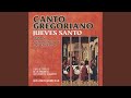 Canto Gregoriano Jueves Santo, Misa y Responsos de las Tinieblas: Cántico: UBI CARITAS ET AMOR...