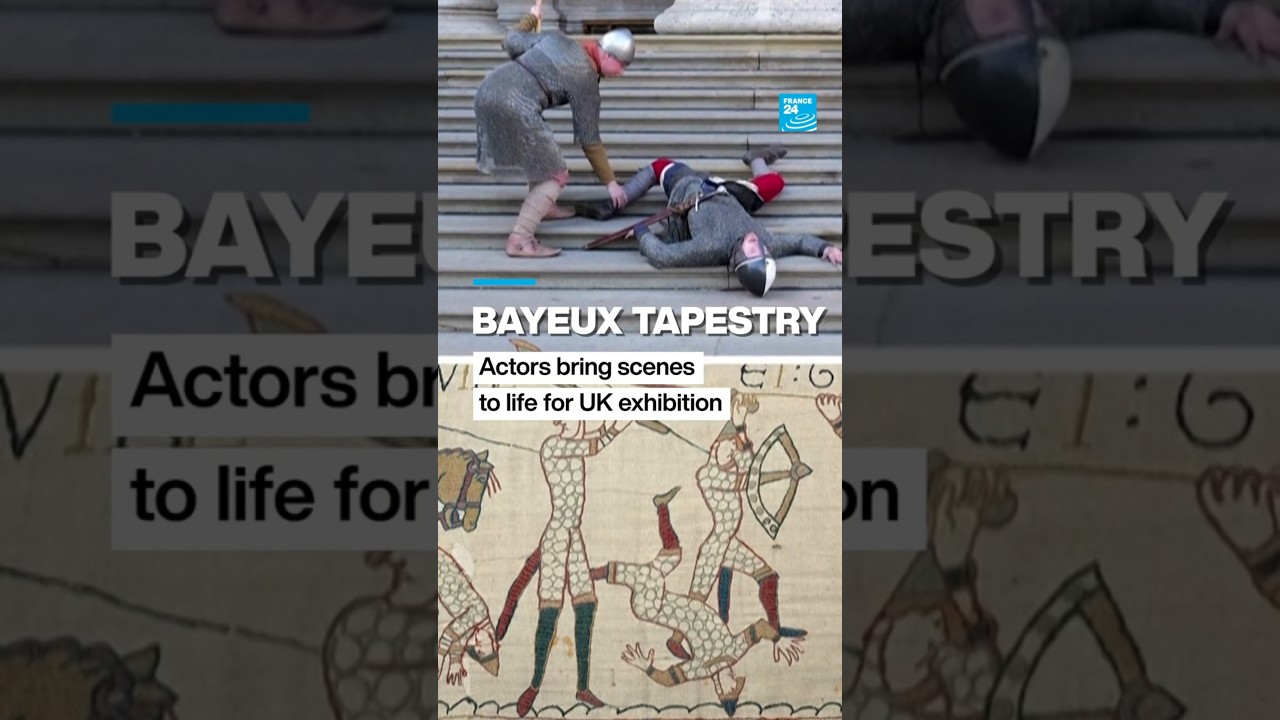 Bayeux Tapestry: Actors bring scenes to life for UK exhibition • FRANCE 24 English