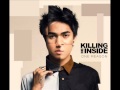 KILLING ME INSIDE Melangkah