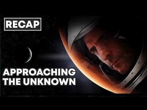 Approaching the Unknown 2016 Full Movie Recap in English
