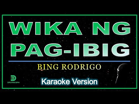 Bing Rodrigo - Wika Ng Pag-ibig (karaoke version)
