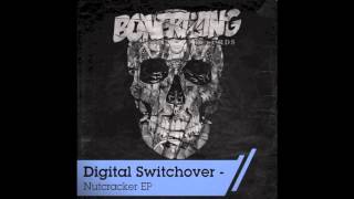 Digital Switchover - Nutcracker (Original Mix) [OUT NOW!]