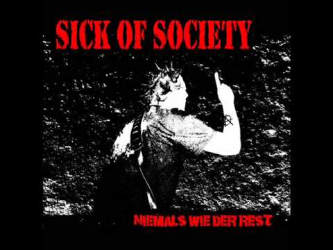 SICK OF SOCIETY - 