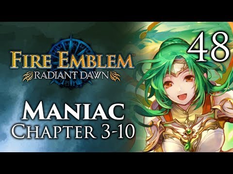 Part 48: Let's Play Fire Emblem Radiant Dawn, Maniac Mode, Chapter 3-10 - "Is It The Fail Brigade?"
