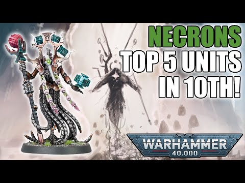 The Top 5 Competitive Necron Datasheets In 10th Edition?! | Warhammer 40k