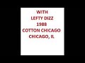 HUBERT SUMLIN vesves LEFTY DIZZ COTTON CHICAGO; CHICAGO, IL. 1988