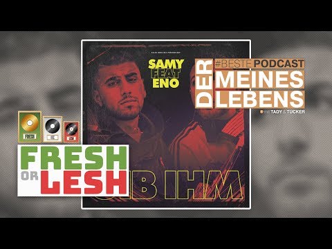 Samy feat. Eno - Gib Ihm (Review) | FRESH or LESH x #BestePodcast