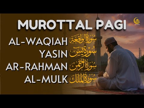 RAMADAN 2025 Murottal Pagi Al Quran Merdu | Surah Al Waqiah, Yasin, Ar Rahman, Al Mulk | Alaa Aqel