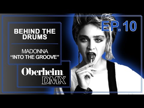 Behind The Drums Ep 10 - Madonna "Into The Groove" Oberheim DMX