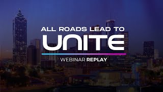 All Roads Lead to Unite | Webinar Replay