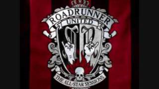 Roadrunner United - Annihilation By The Hands Of God