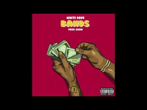 White Dave - Bands (Explicit)