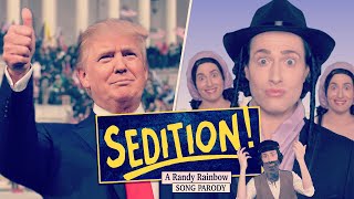 SEDITION! – A Randy Rainbow Parody