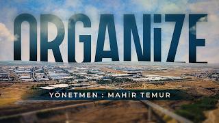 Organize |  Gaziantep Nasıl Başardı? |  BELGESEL