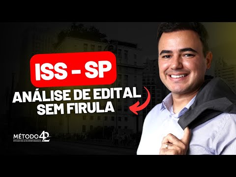 ISS SP (60 VAGAS PARA AUDITOR) | ANÁLISE DE EDITAL SEM FIRULA | PROF.  RAFAEL BARBOSA