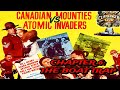 Cliffhanger Club LIVE Canadian Mounties Vs Atomic Invaders 1953 Ch 6 The Boat Trap