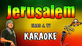 Download lagu JERUSALEM (Reggae Version) | KARAOKE / INSTRUMENTAL | Elias J. TV ✘ DJ Claiborne Remix mp3 Download lagu JERUSALEM (Reggae Version) | KARAOKE / INSTRUMENTAL | Elias J. TV ✘ DJ Claiborne Remix mp3