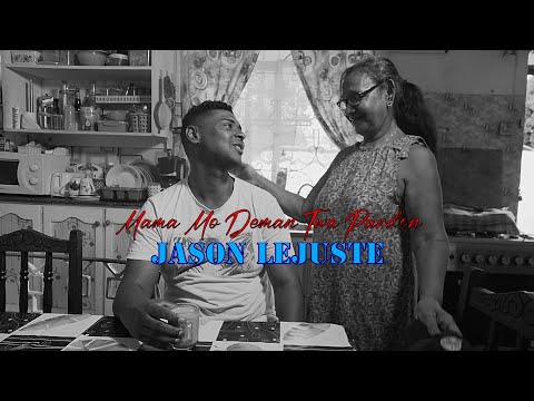 JASON LEJUSTE - Mama Mo Deman Twa Pardon