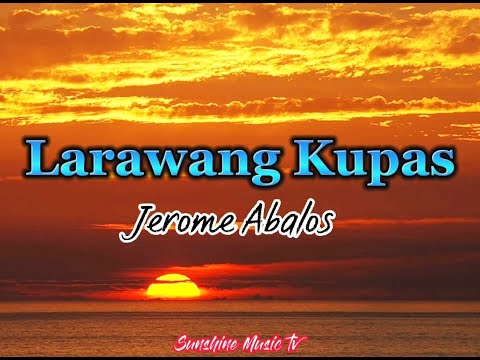 Larawang Kupas (Jerome Abalos) with Lyrics