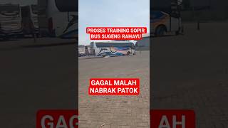 Download lagu Proses training sopir bus sugeng rahayu gagal malah n4brak patok #shorts mp3