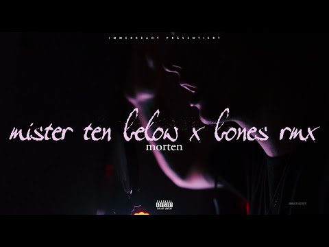 morten - mister ten below (bones rmx) (prod. by hnrk) (Official Video)