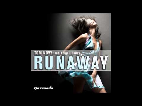 Tom Novy Feat Abigail Bailey - Runaway ( HD music best quality )