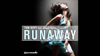 Tom Novy Feat Abigail Bailey - Runaway ( HD music best quality )