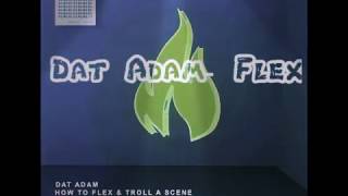 DAT ADAM - FLEX